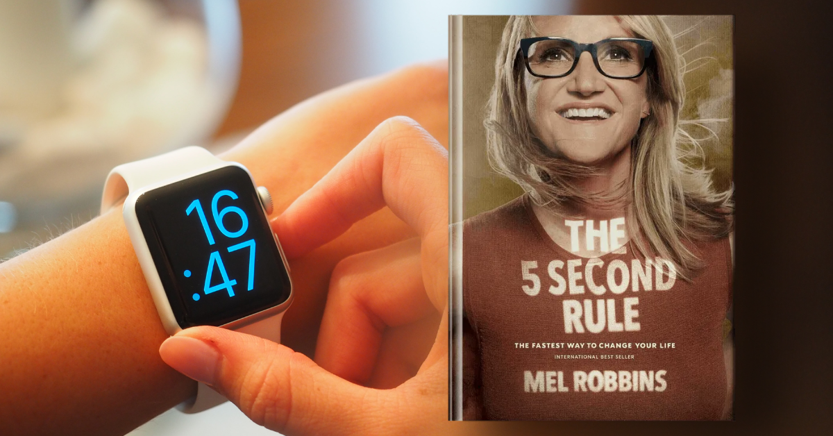 Empowering Change: Unlocking Potential with Mel Robbins’ 5 Second Rule