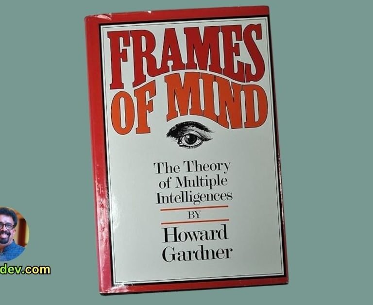 A Comprehensive Review of Howard Gardner’s ‘Frames of Mind: The Theory of Multiple Intelligences’