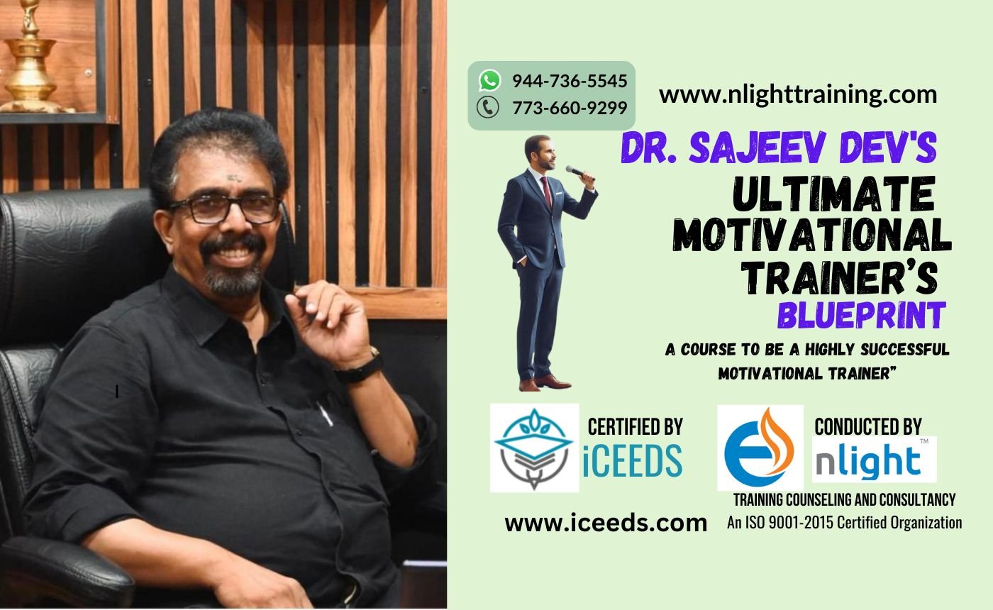 Dr. Sajeev Dev’s Ultimate Motivational Trainer’s Blueprint- A Course To Be A Highly Successful Motivational Trainer.