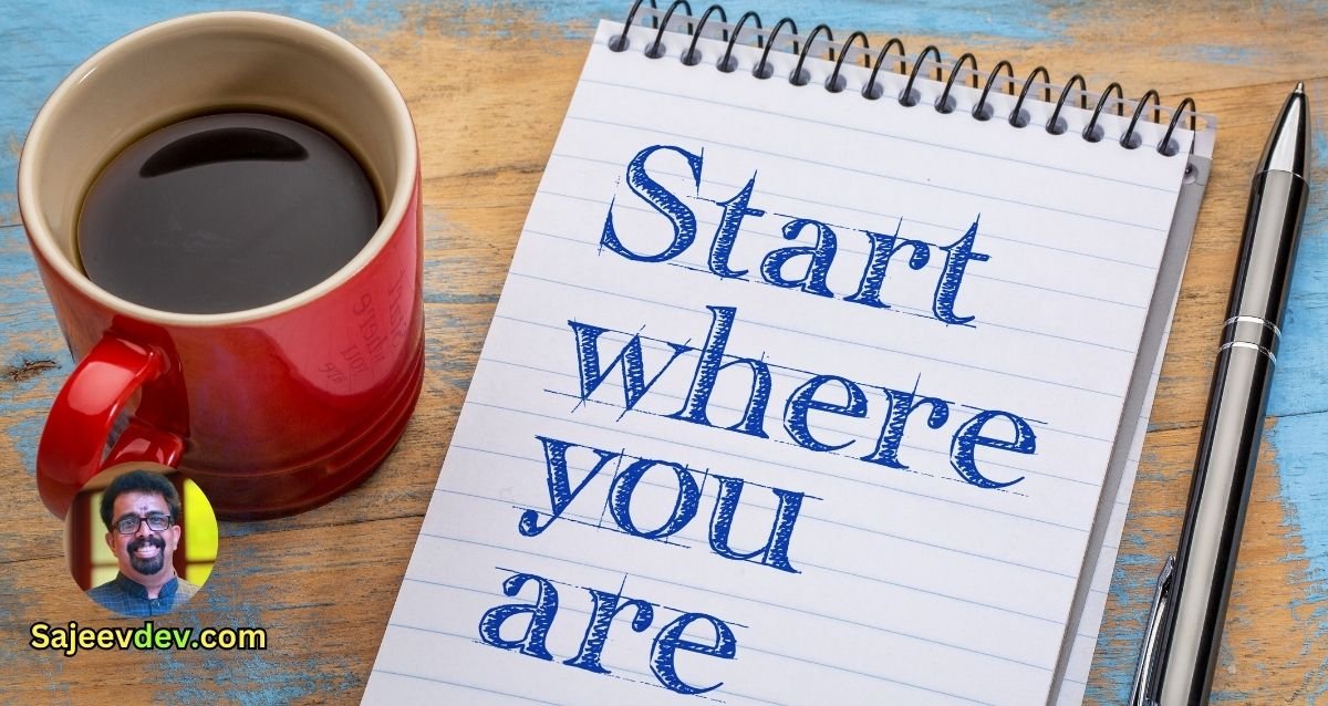 The Power of Starting Where You Are