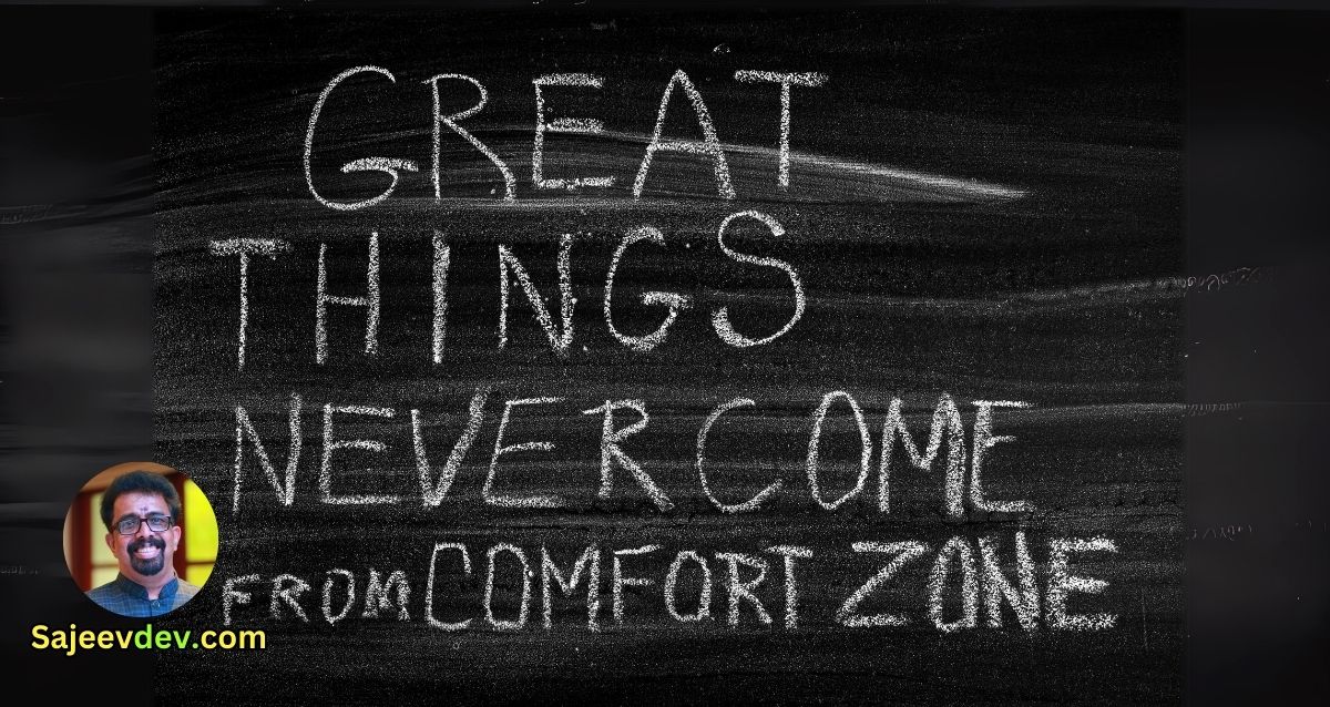 "Great things never come from comfort zones."