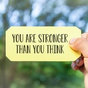 You are stronger than you think