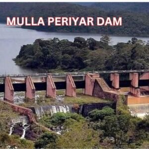 MULLA PERIYAR DAM