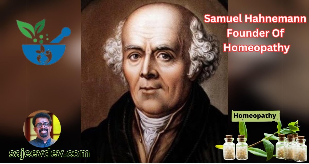 Samuel Hahnemann Founder Of Homeopathy