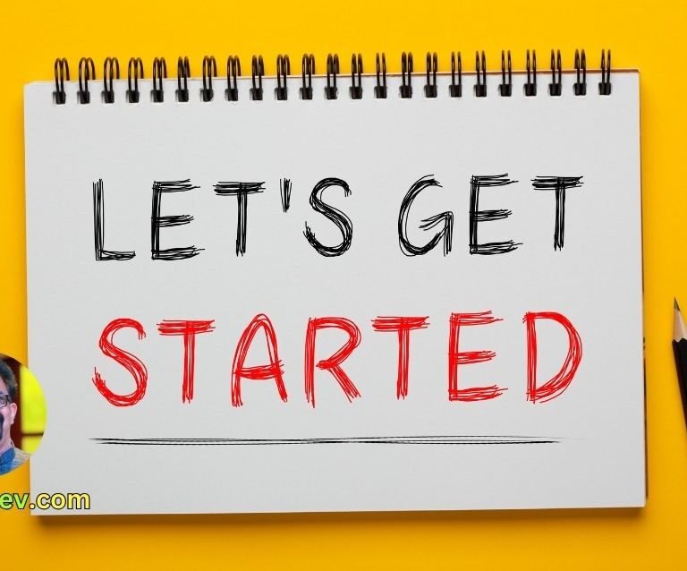 The best way to get started is to quit talking and begin doing