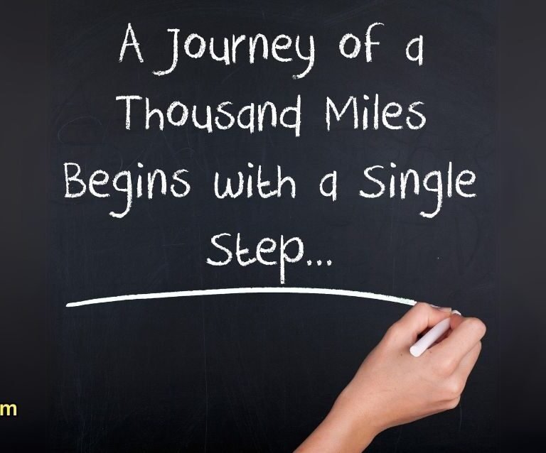 The journey of a thousand miles begins with one step.