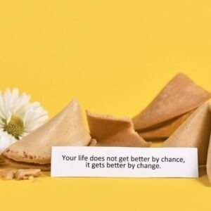 "Your life does not get better by chance, it gets better by change."