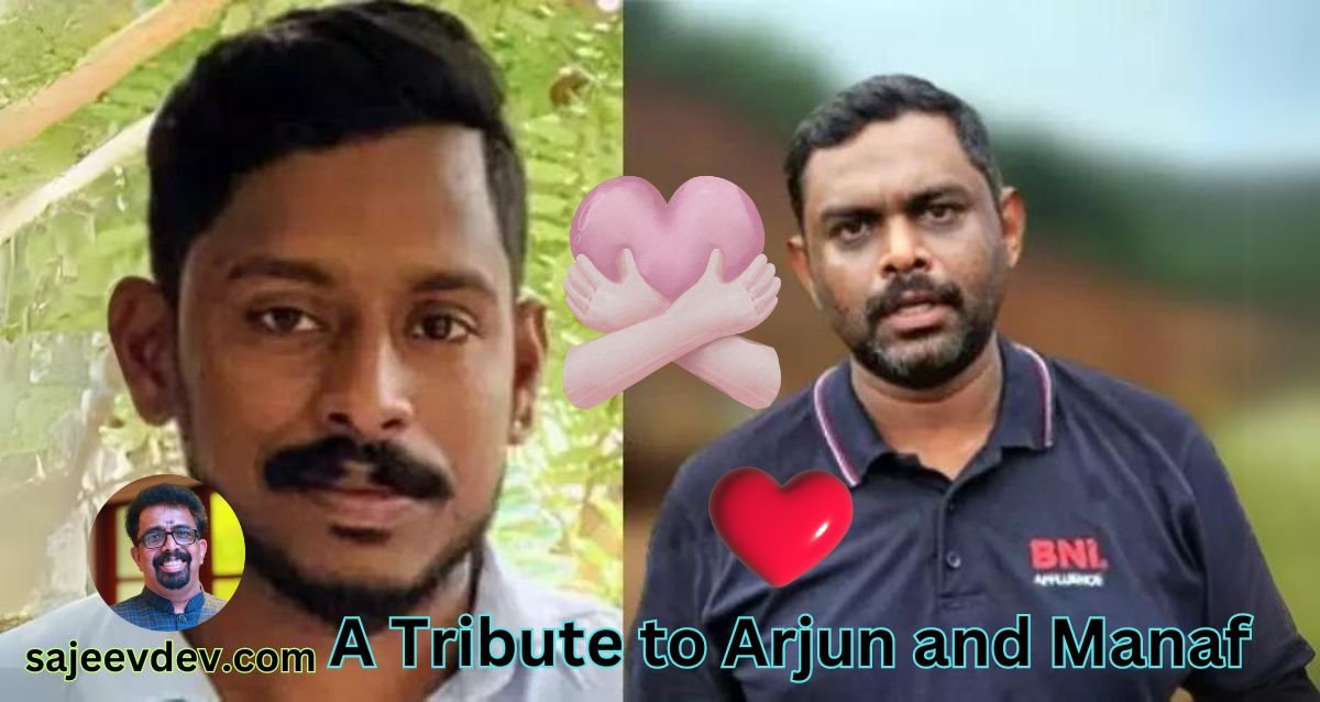 A Tribute to Arjun and Manaf