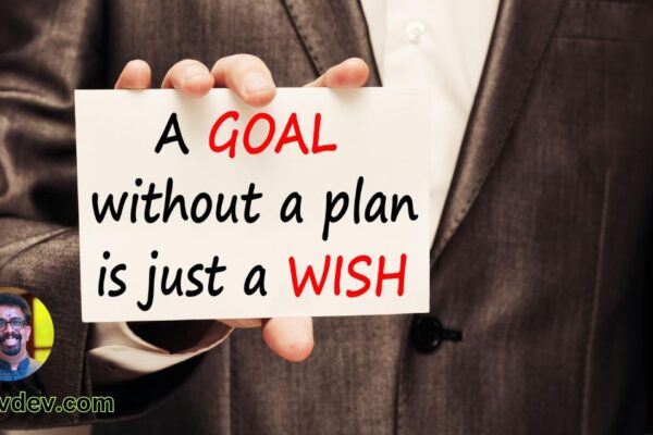 A goal without a plan is just a wish