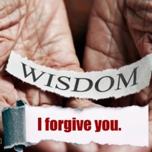 A more forgiving attitude makes it easier to develop wisdom…Likewise a deeper capacity for wisdom makes it easier to forgive