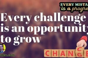 Every Challenge is a Chance to Grow