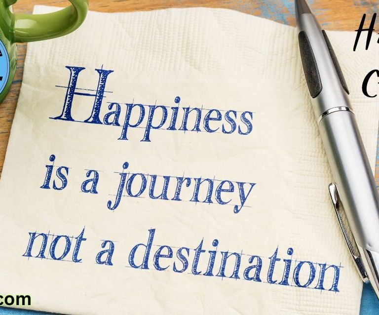 Happiness is a Choice, Not a Destination