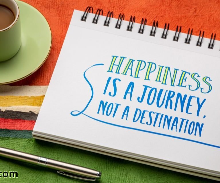 Happiness is a choice, not a destination