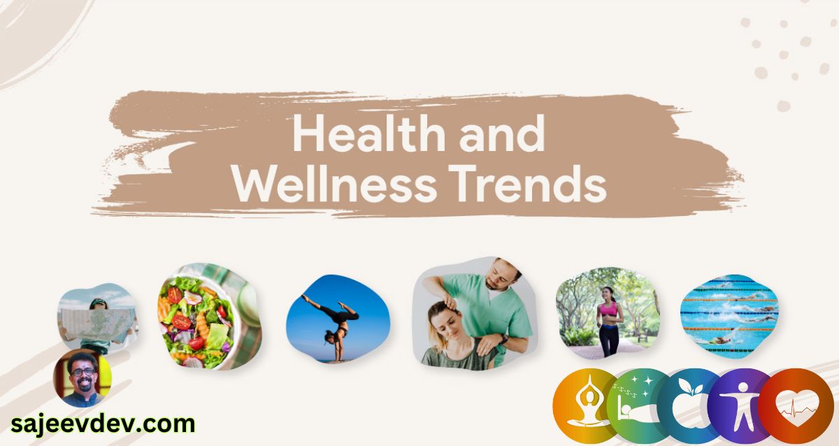 Health and Wellness Trends