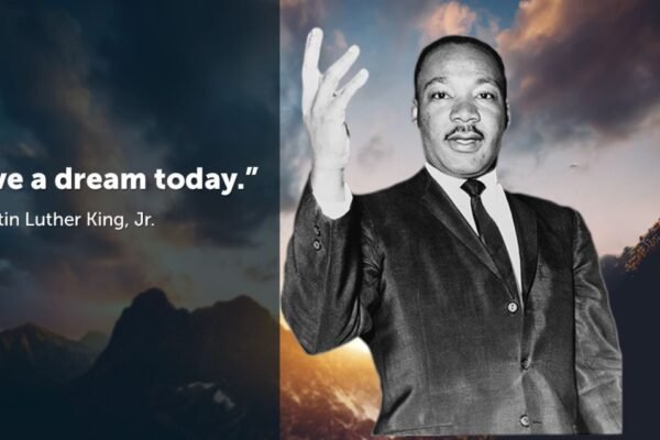 “I have a dream.” – Martin Luther King Jr.