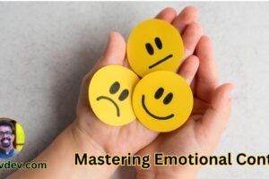 Mastering Emotional Control