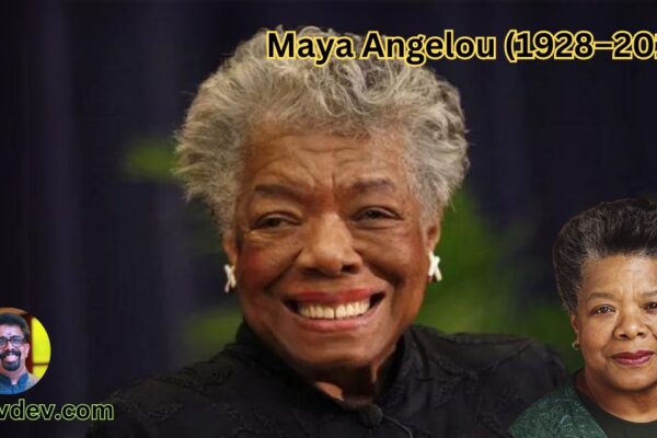 Maya Angelou (1928–2014)