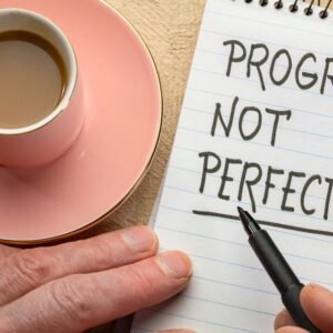 Progress, Not Perfection