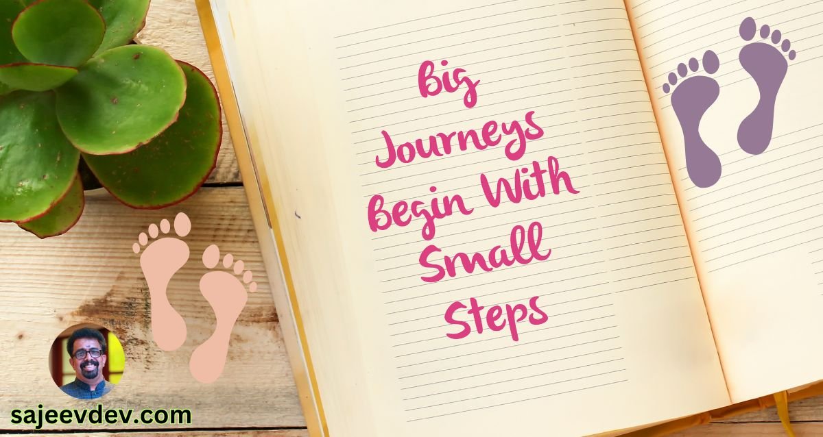 Small steps create great journeys