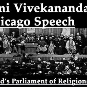 Swami Vivekananda's Historic Speech at the Parliament of the World's Religions at Chicago