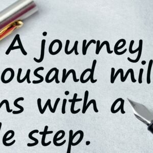 A journey of a thousand miles begins with a single step