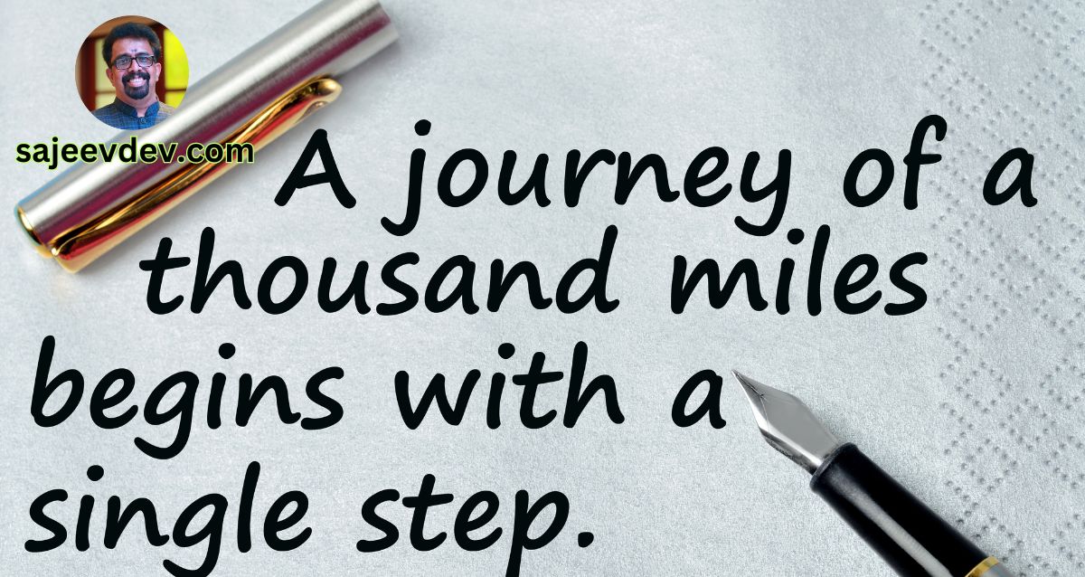 A journey of a thousand miles begins with a single step