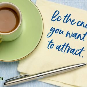 Be the Energy You Want to Attract