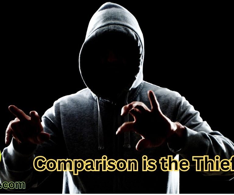 Comparison is the Thief of Joy