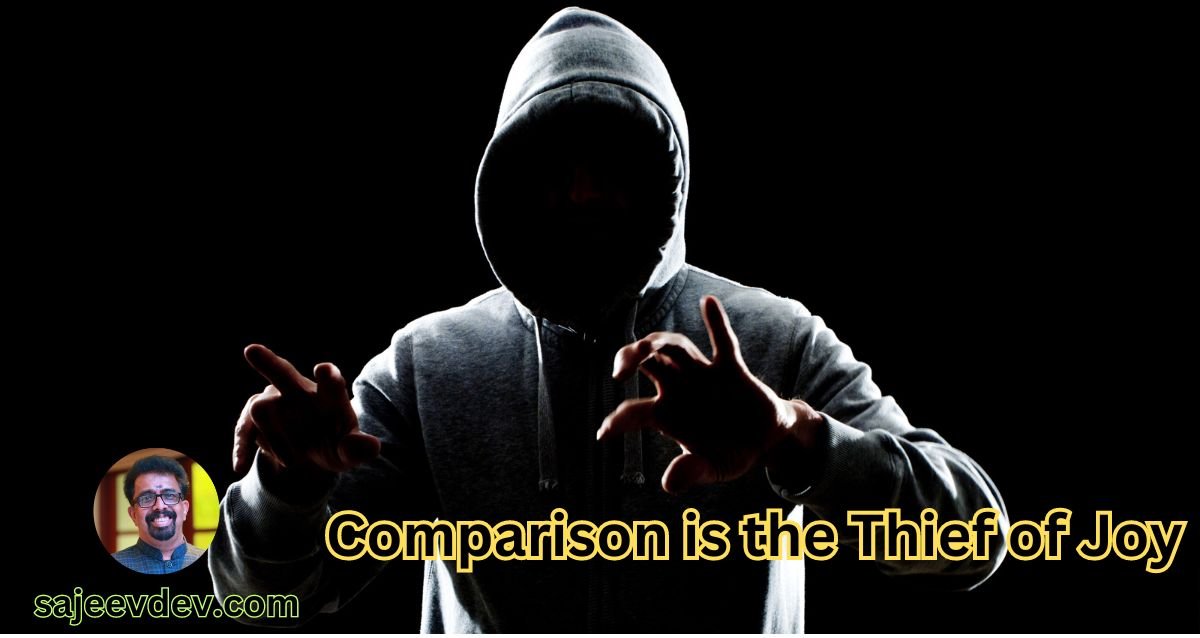 Comparison is the Thief of Joy