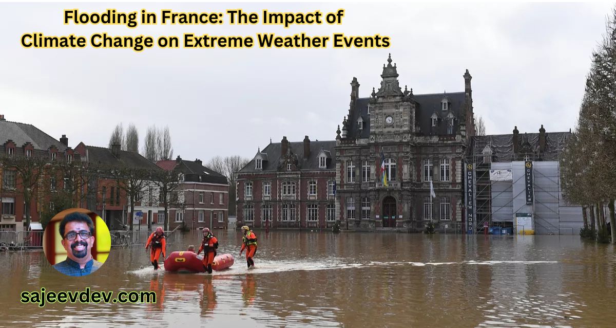 Flooding in France The Impact of Climate Change on Extreme Weather Events