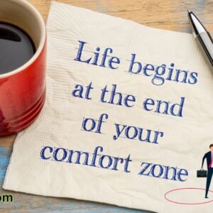 Growth Begins at the End of Your Comfort Zone