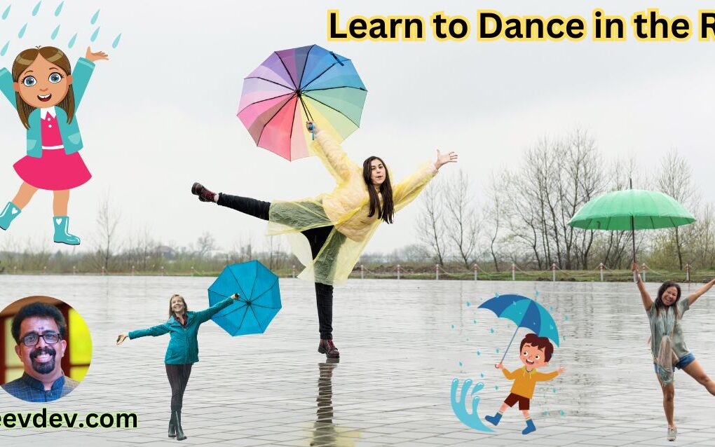 Learn to Dance in the Rain