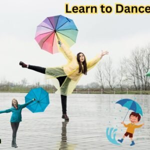 Learn to Dance in the Rain