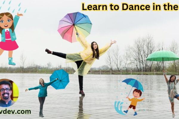 Learn to Dance in the Rain