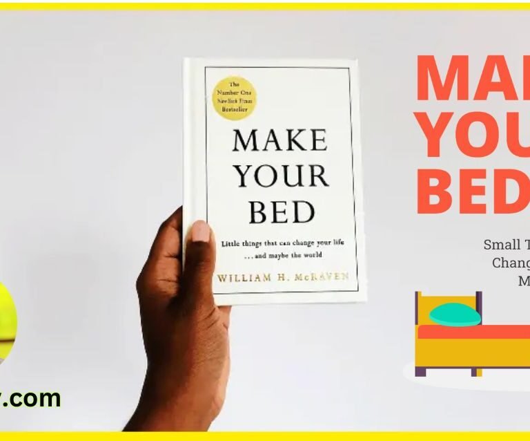 Make Your Bed Little Things That Can Change Your Life... and Maybe the World - A Detailed Review