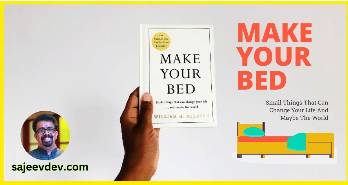 Make Your Bed Little Things That Can Change Your Life... and Maybe the World - A Detailed Review