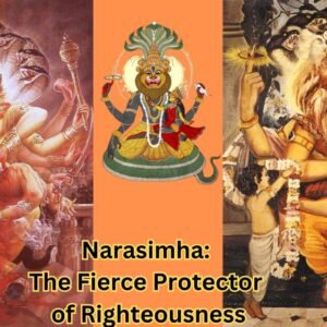 Narasimha The Fierce Protector of Righteousness