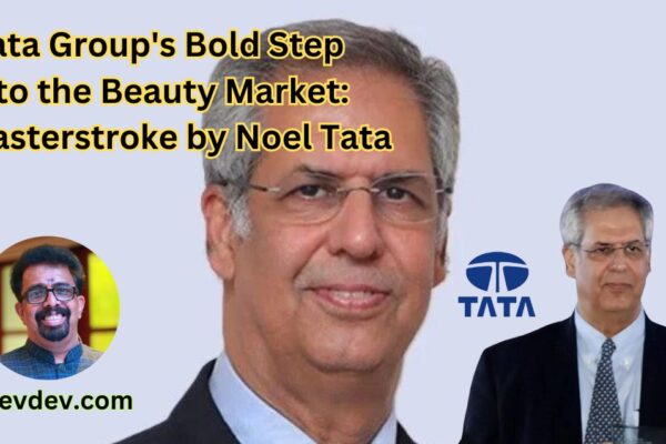 Tata Group's Bold Step into the Beauty Market A Masterstroke by Noel Tata