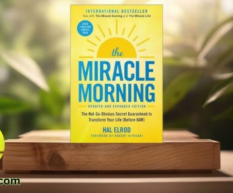 Transform Your Life with 'The Miracle Morning' A Comprehensive Review