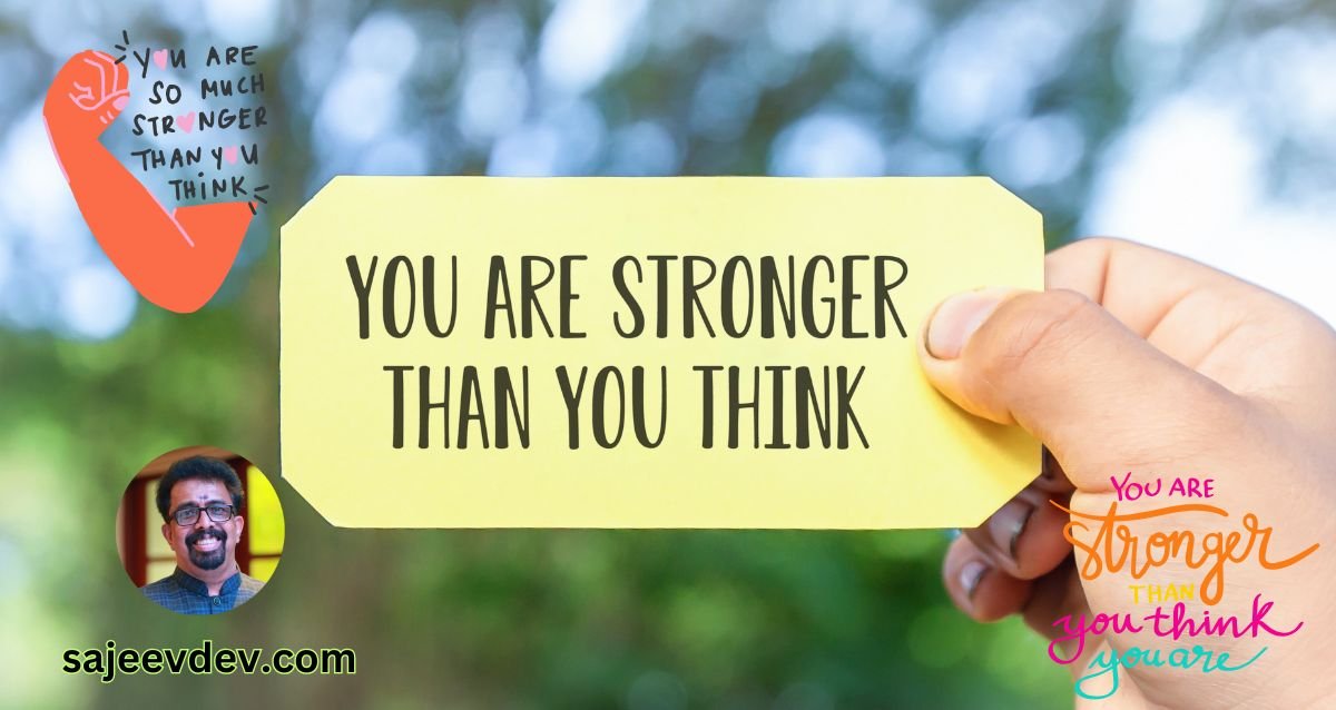 You Are Stronger Than You Think