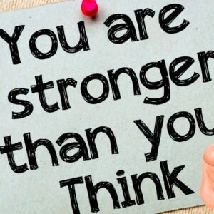 You Are Stronger Than You Think Unleashing Your Inner Resilience