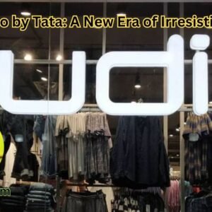 Zudio by Tata A New Era of Irresistible Fashion