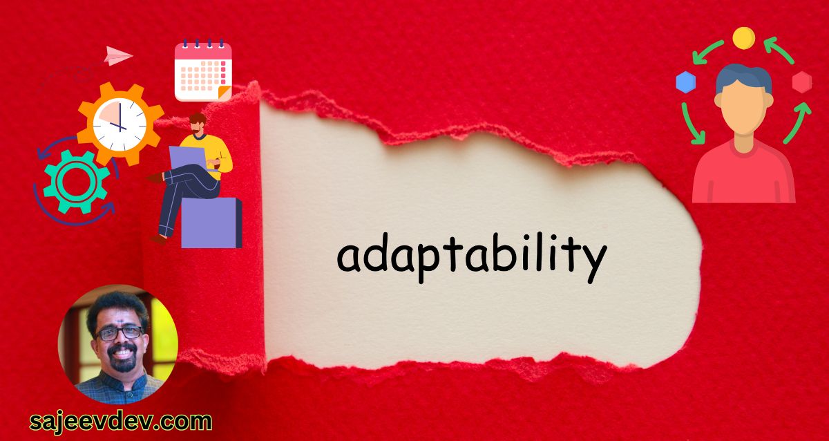 Adaptability is the Key to Thriving in Uncertainty