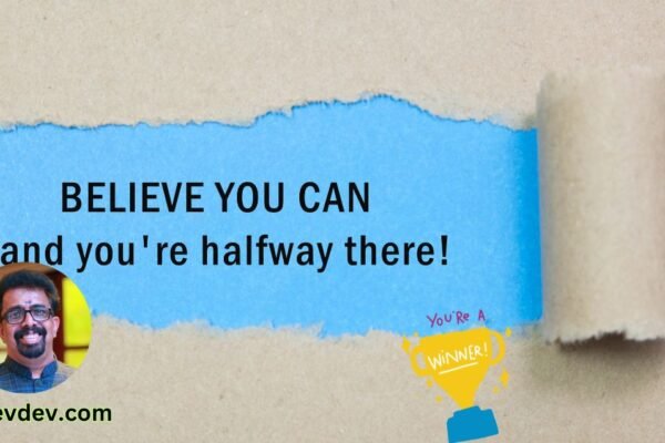 Believe you can and you're halfway there