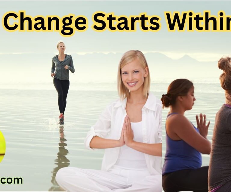Change Starts Within