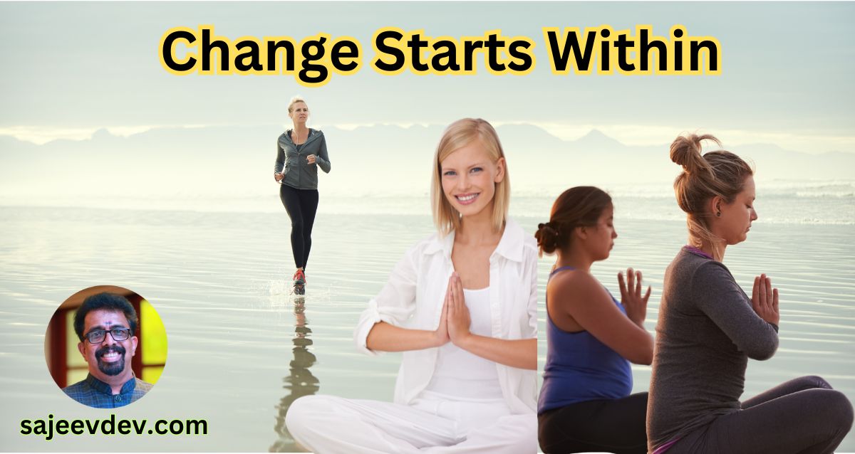 Change Starts Within