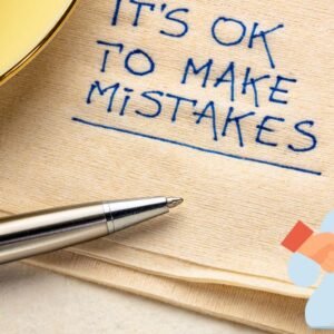 Mistakes Are Proof of Trying