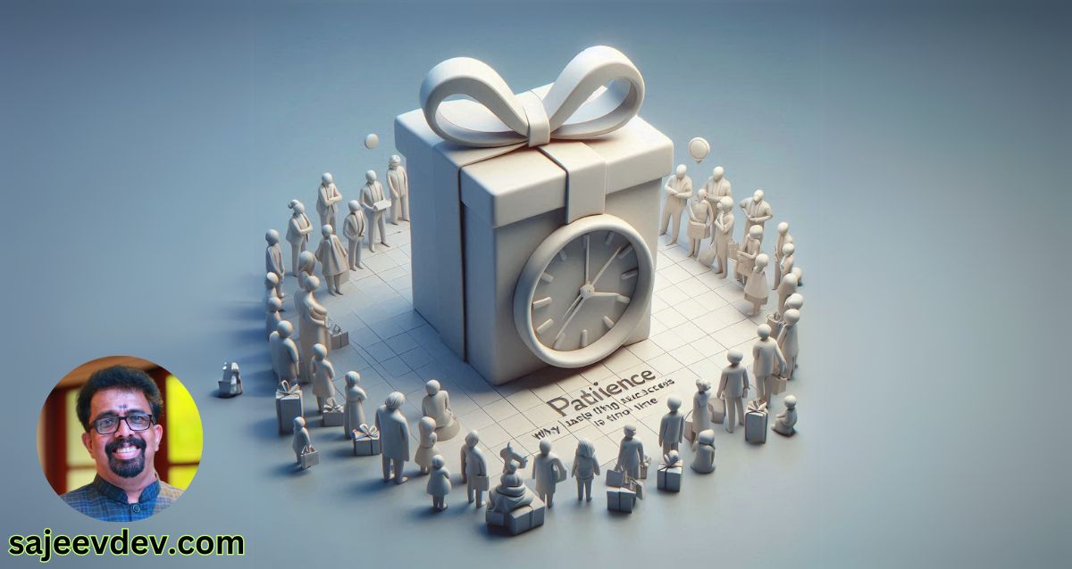 The Gift of Patience: Why Lasting Success Takes Time