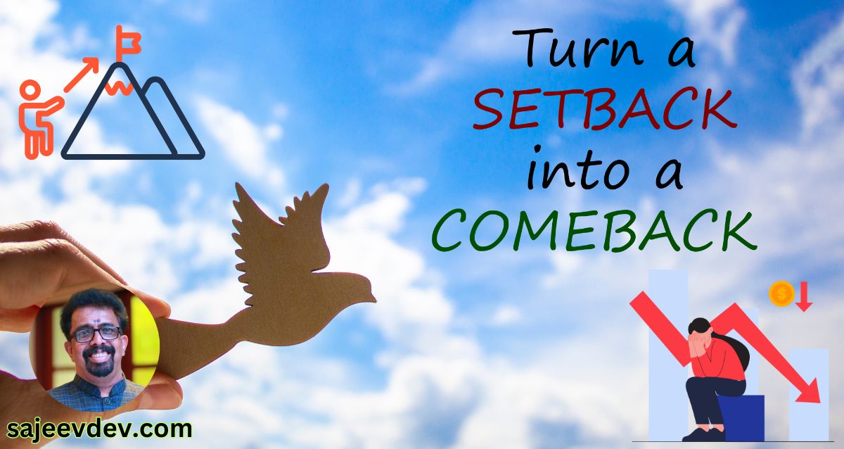 Turning Setbacks into Comebacks: Resilience in the Face of Adversity