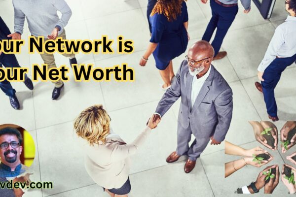 Your Network is Your Net Worth